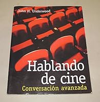 Hablando de cine: Conversacion avanzada 0072535075 Book Cover
