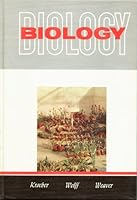 Biology: [by] Elsbeth Kroeber, Walter H. Wolff [and] Richard L. Weaver B0007EL04E Book Cover
