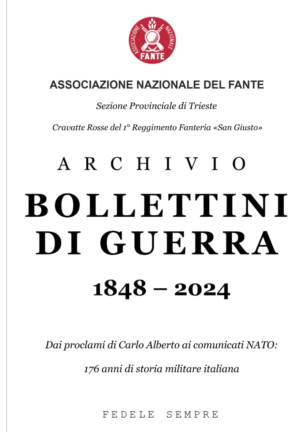 ARCHIVIO BOLLETTINI DI GUERRA 1848 – 2024: 176 anni di storia militare italiana