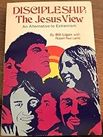 Discipleship: The Jesus view 088270348X Book Cover