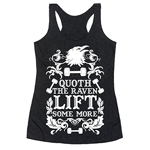 LookHUMAN Quoth The Raven Lift Some More Large Heathered Black Women's Racerback Tank