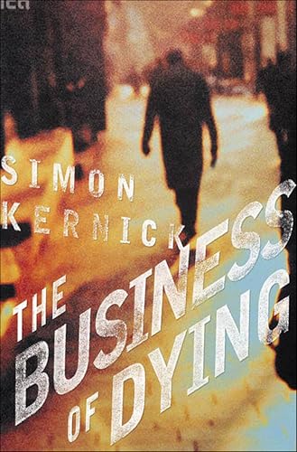 The Business of Dying (Dennis Milne Book 1)