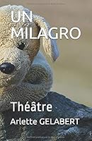 Un Milagro : Th??tre 1656618192 Book Cover