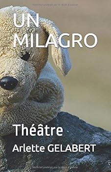 Paperback UN MILAGRO: Théâtre (French Edition) [French] Book