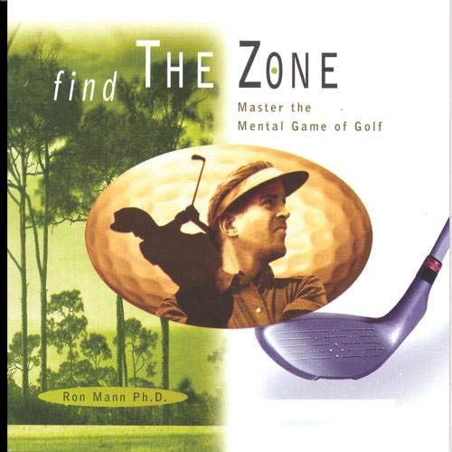 Find the Zone: Master the Mental Game of Golf