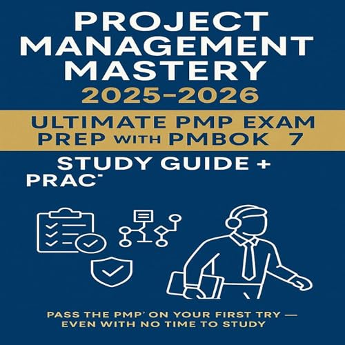 Project Management Mastery: 2025-2026 by Peter Spencer episode artwork