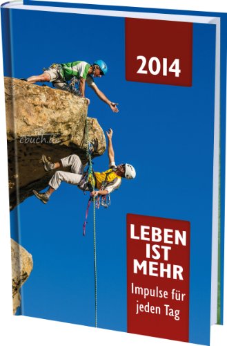 Leben ist mehr 2014 [German] 3863530128 Book Cover