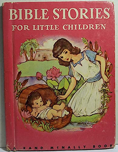 Bible stories for little children (Rand McNally... B0007FX7VC Book Cover
