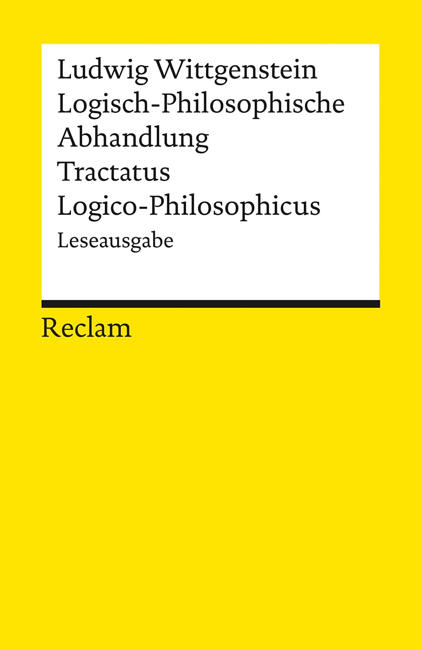 Logisch-Philosophische Abhandlung. Tractatus Logico-Philosophicus: Leseausgabe