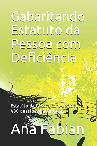 Gabaritando Estatuto da Pessoa com Deficiência: Estatuto da Pessoa com Deficiência 480 questões gabaritadas (Portuguese Edition)
