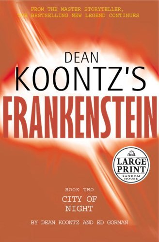 Buy Dean Koontz's Frankenstein: City Of Night: Bk. 2 (Charnwood Large Print) — BookShops.in
