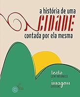 Historia De Uma Cidade Contada Por Ela Mesma, A 858313006X Book Cover