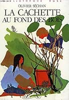 La Cachette au fond des bois 2010019318 Book Cover