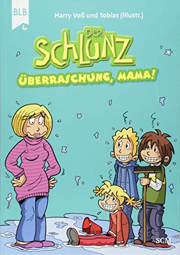 Der Schlunz - Überraschung, Mama! Der Schlunz - Überraschung, Mama!