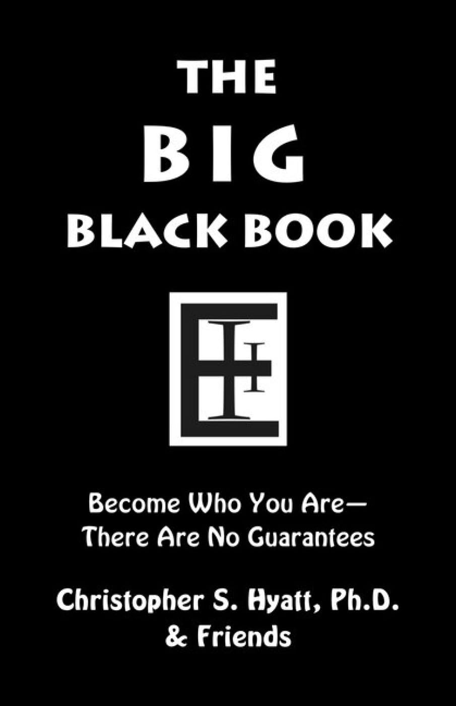 The Big Black Book: Become Who You Are