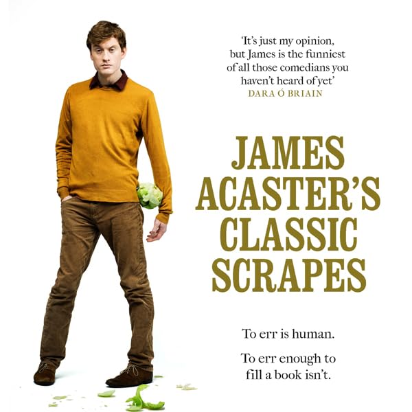 Cover art for James Acaster's Classic Scrapes