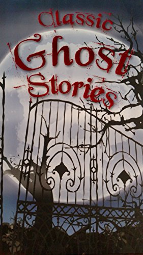 CLASSIC GHOST STORIES Miles KELLY 1786170655 Book Cover