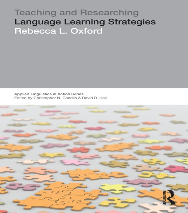 Teaching & Researching: Language Learning Strategies (Applied Linguistics in Action)