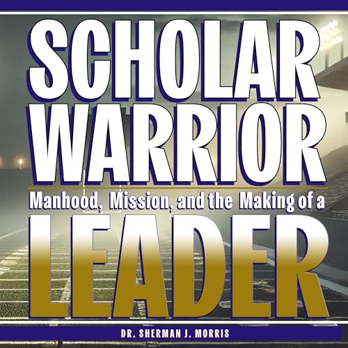 Scholar-Warrior (By Sherman Morris) episode artwork