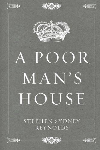 A Poor Man's House 1533305110 Book Cover