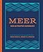 Meer: Das ultimative Handbuch. Alles über Schifffahrt, Segeln, Surfen, Tauchen, Angeln, Nautik, Meerestiere uvm. - Durchgehend illustriert und hochwertig gestaltet mit Folienprägung