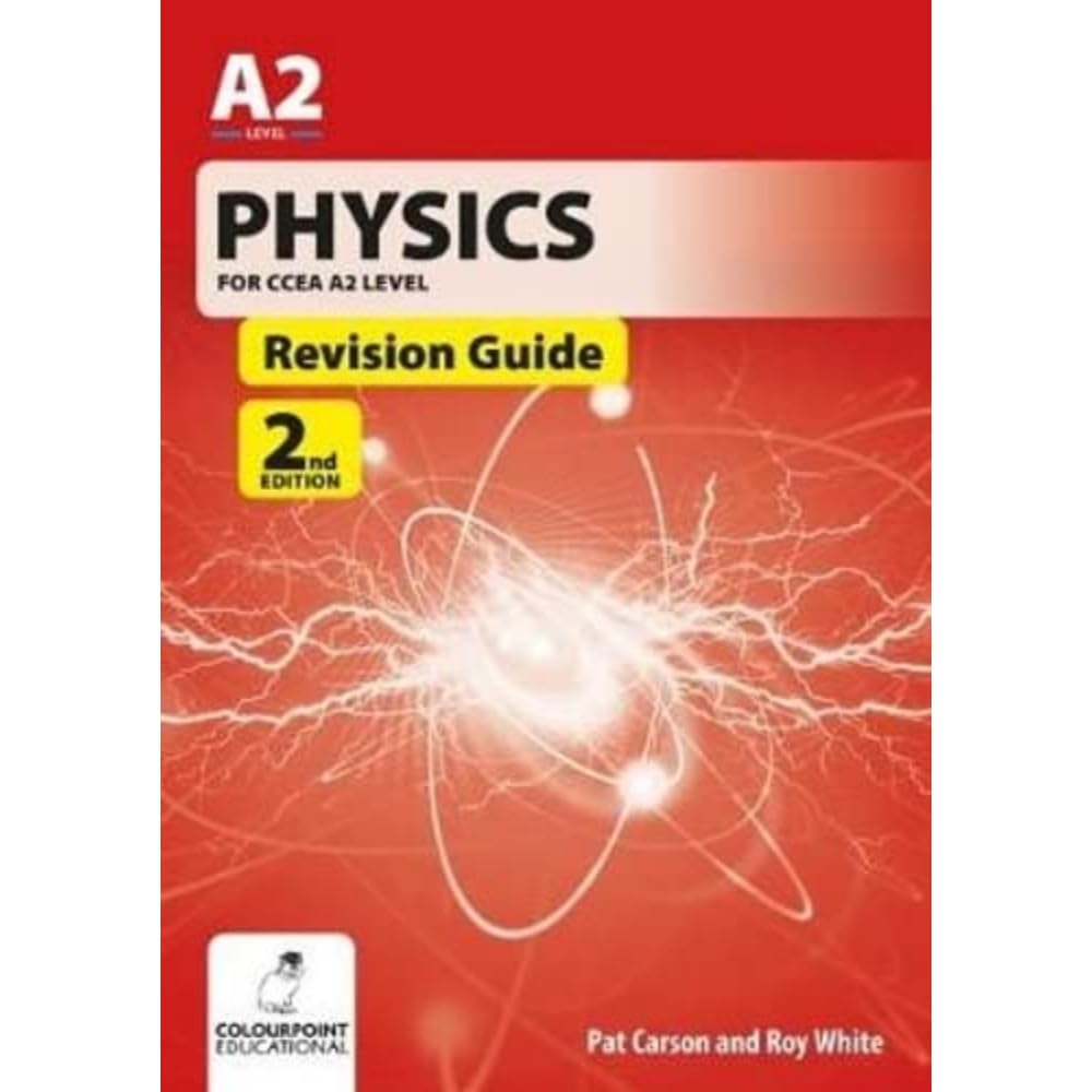 Physics for CCEA A2 Level Revision Guide