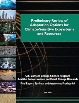 Paperback Preliminary Review of Adaptation Options for Climate-Sensitive Ecosystems and Resources (SAP 4.4) Book