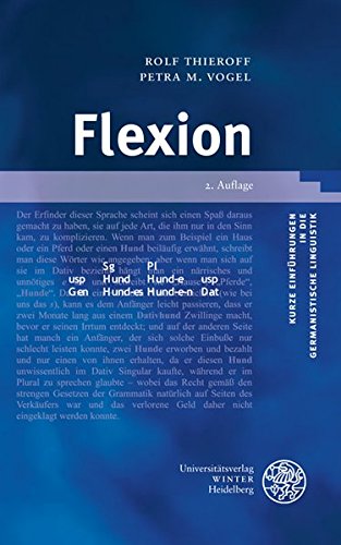 Flexion (Kurze Einführungen in die germanistische Linguistik - KEGLI, Band 7) Flexion (Kurze Einführungen in die germanistische Linguistik - KEGLI, Band 7)