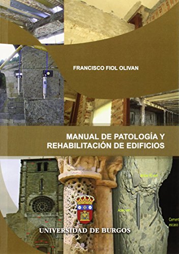 Manual De Patología Y Rehabilitación De Edificios (Manuales Y Prácticas)
