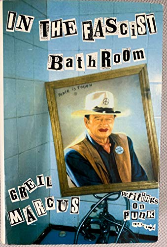 In the fascist bathroom : writings on punk, 197... 0670838454 Book Cover
