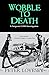 Wobble to Death (A Sergeant Cribb Investigation)