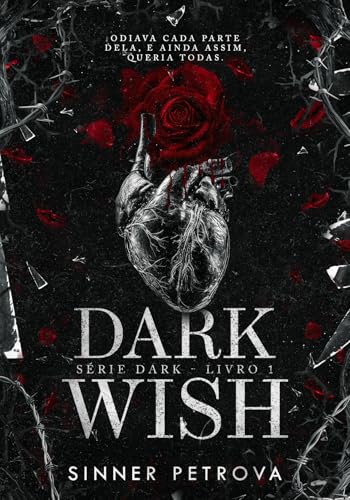 Dark Wish (Série Dark Livro 1)