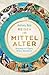 Reisen im Mittelalter: Unterwegs mit Pilgern, Rittern, Abenteurern