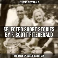 Selected Short Stories by F. Scott Fitzgerald Audiolibro Por F. Scott Fitzgerald arte de portada