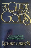 A Guide to the Gods 0688013325 Book Cover