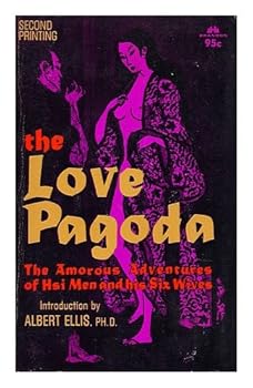 The Love Pagoda: The Amorous Adventures of Hsi Men and His Six Wives