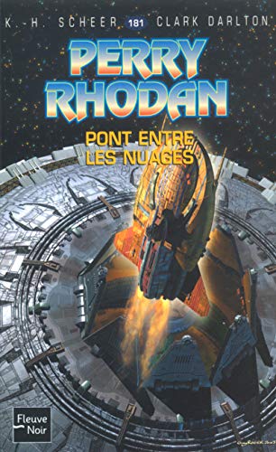 Perry Rhodan, tome 181 : Le Pont entre les nuages