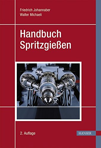 Handbuch Spritzgießen