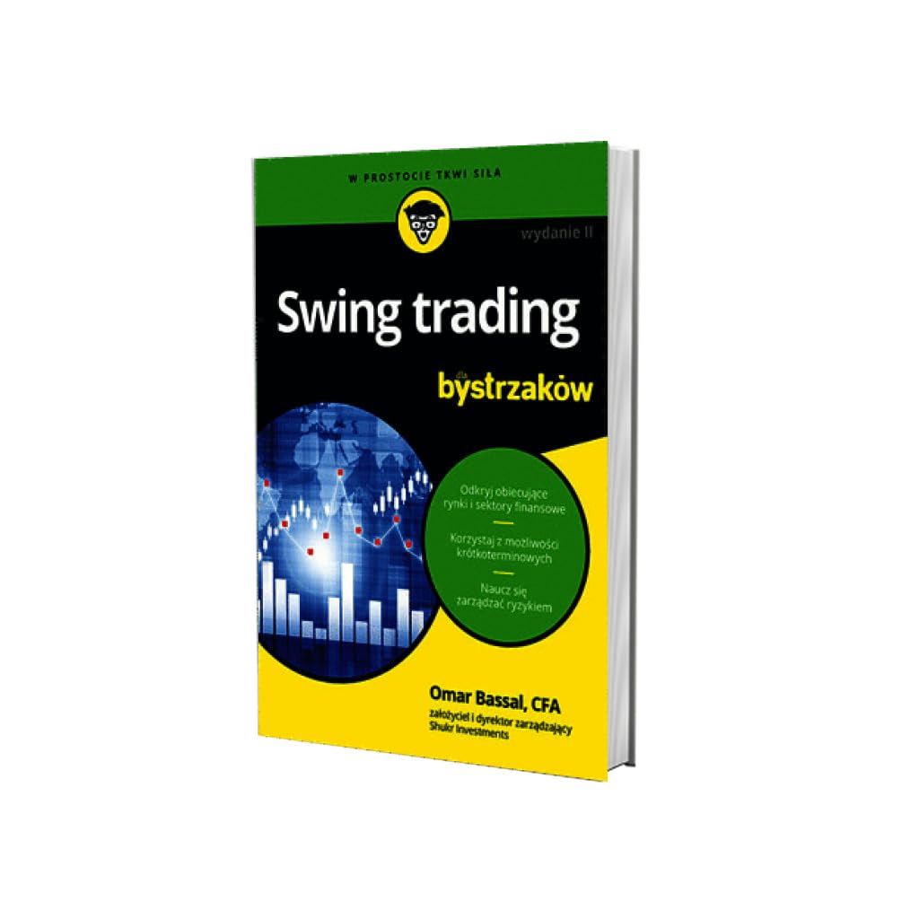 SWING TRADING DLA BYSTRZAKÓW. WYDANIE 2