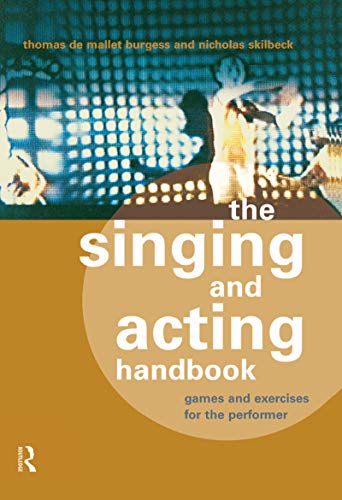 The Singing and Acting Handbook games and exercises for performer manuel art dramatique - 2