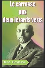 Le carrosse aux deux lézards verts (French Edition)