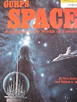 GURPS Space: Roleplaying in the Worlds of Tomorrow 1556341725 Book Cover