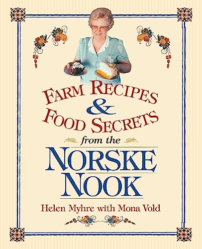 Farm Recipes and Food Secrets from the Norske Nook