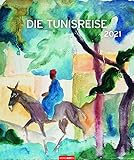 Format: 45,8 cm x 54,8 cm Die Tunisreise - Kalender 2021- Weingarten-Verlag - Kunstkalender mit wundervollen Aquarellen - 45,8 cm x 54,8 cm