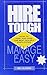 Hire Tough Manage Easy