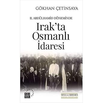 2. Abd lhamid D neminde Irakta Osmanl   daresi