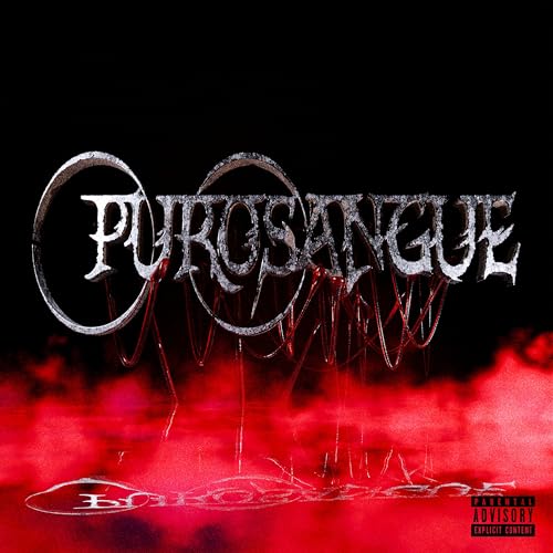  PUROSANGUE [Explicit]