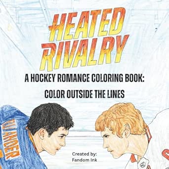 Heated Rivalry Adult Coloring Book: Color Outside the Lines : Ink ...