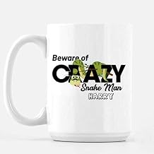 Personalised I Beware of Crazy Snake Man Themed Funny 11 Oz / 15 Oz Ceramic Mug,Funny Christmas,Friendship Mug, Birthday Gift Idea 15 Oz White Ceramic Mug