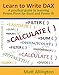 Produktbild Learn to Write DAX: A Practical Guide to Learning Power Pivot for Excel and Power BI
